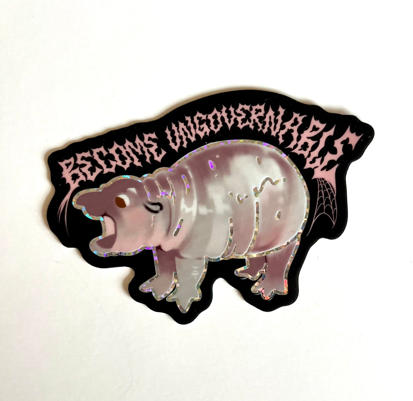 become ungovernable Pygmy hippo sticker