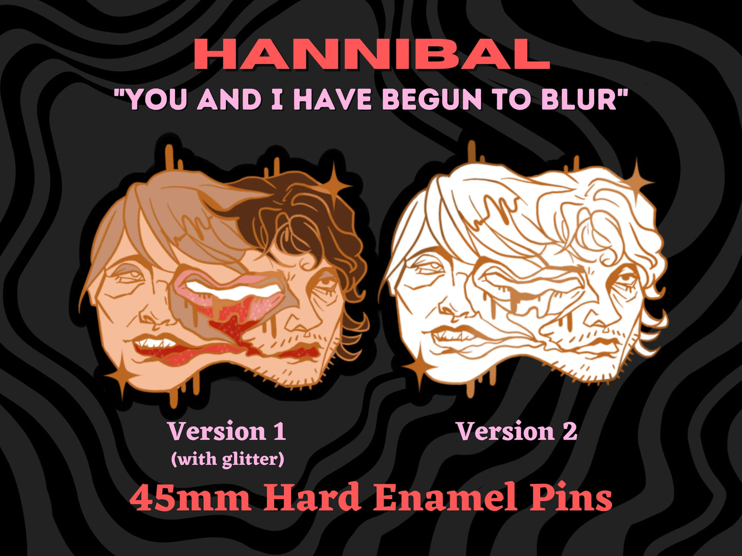 Hannibal 'blurring' Hard Enamel Pins