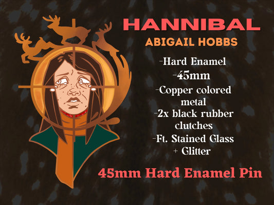 Abigail Hobbs Hannibal Hard Enamel Pin